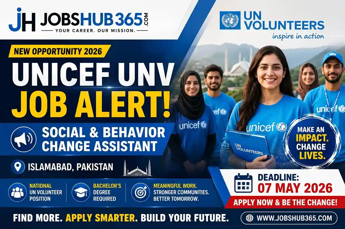 UNICEF UNV Jobs 2026 Islamabad Social and Behavior Change Assistant National UN Volunteer position apply before 07 May 2026