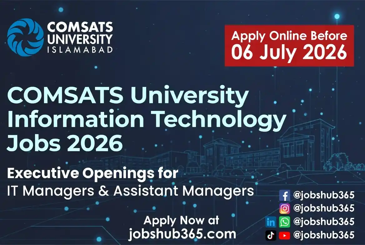 COMSATS University Information Technology Jobs 2026⏳ Last Date: 06 July, 2026