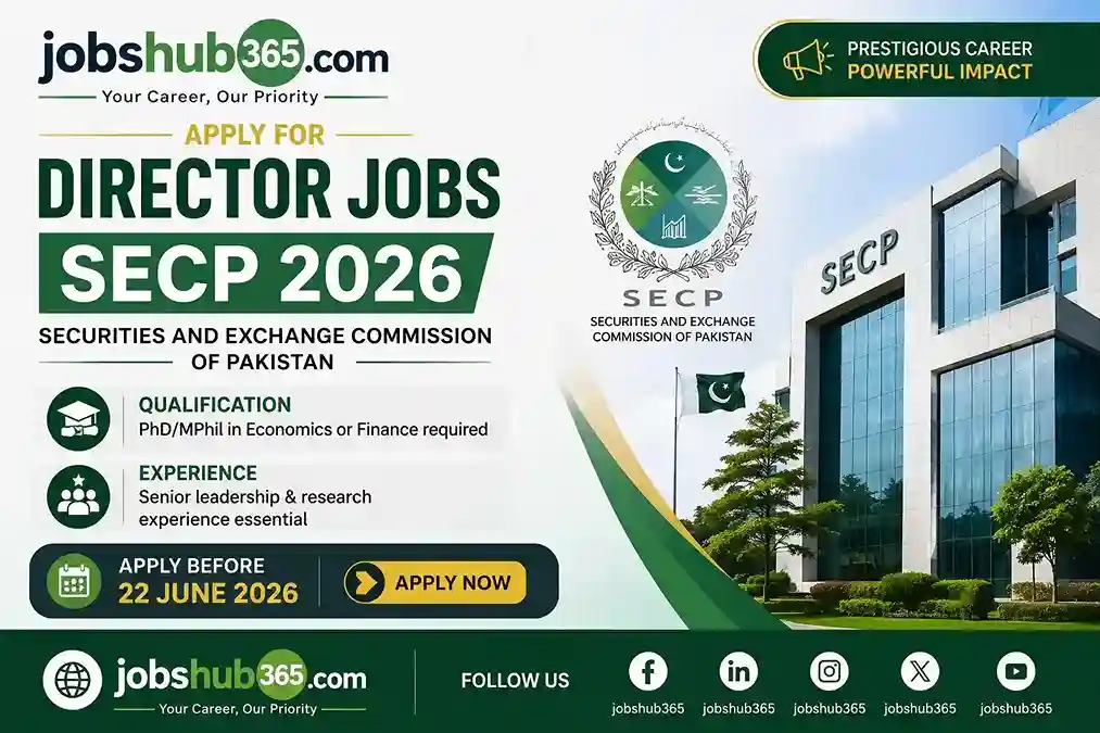 Director Jobs SECP 2026 at Securities and Exchange Commission of Pakistan. PhD/MPhil in Economics or Finance required with senior leadership and research experience. Apply before 22 June 2026.