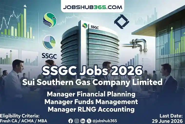 SSGC Jobs 2026 – Rewarding Accounts & Treasury Careers⏳ Last Date: 29 June 2026